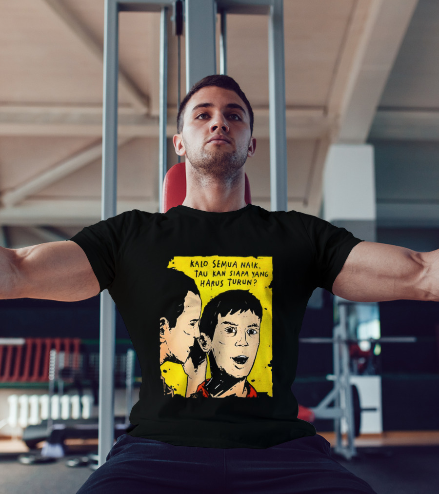 Kalo Semua Naik Tau Kan Siapa Yang Harus Turun Yellow Background Portrait Duo T-Shirt