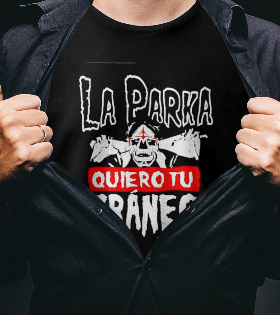 La Parka Quiero Tu Cráneo Lucha Libre Skeleton Mask Wrestler T-Shirt