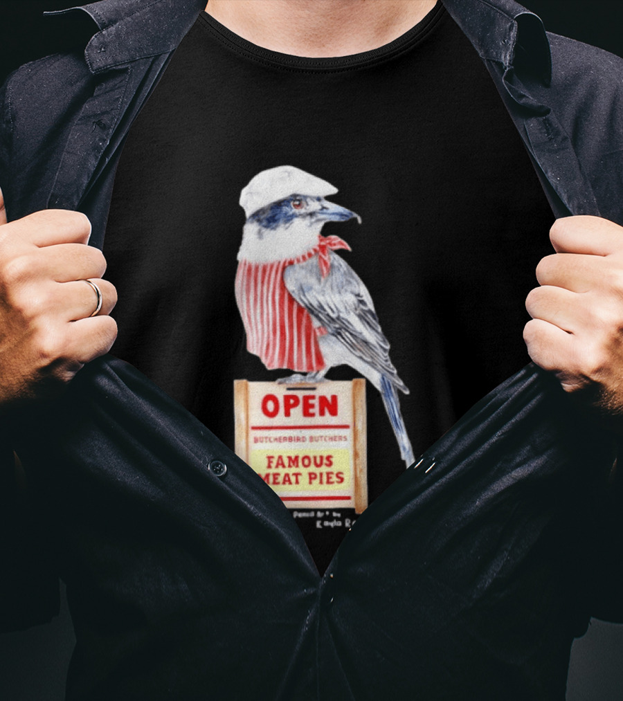 Basil The Butcher Bird Open Butcherbird Butchers Famous Meat Pies Display T-Shirt