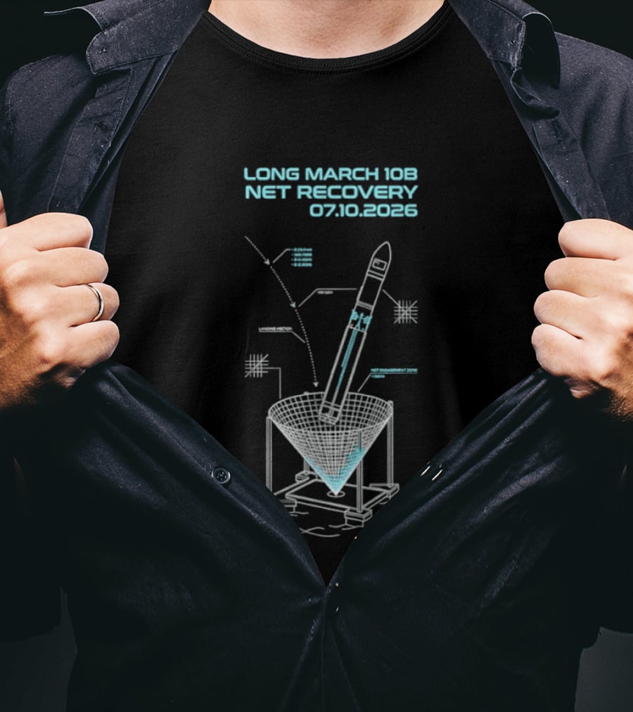 Long March 10B Net Recovery 07.10.2026 Rocket Blueprint T-Shirt