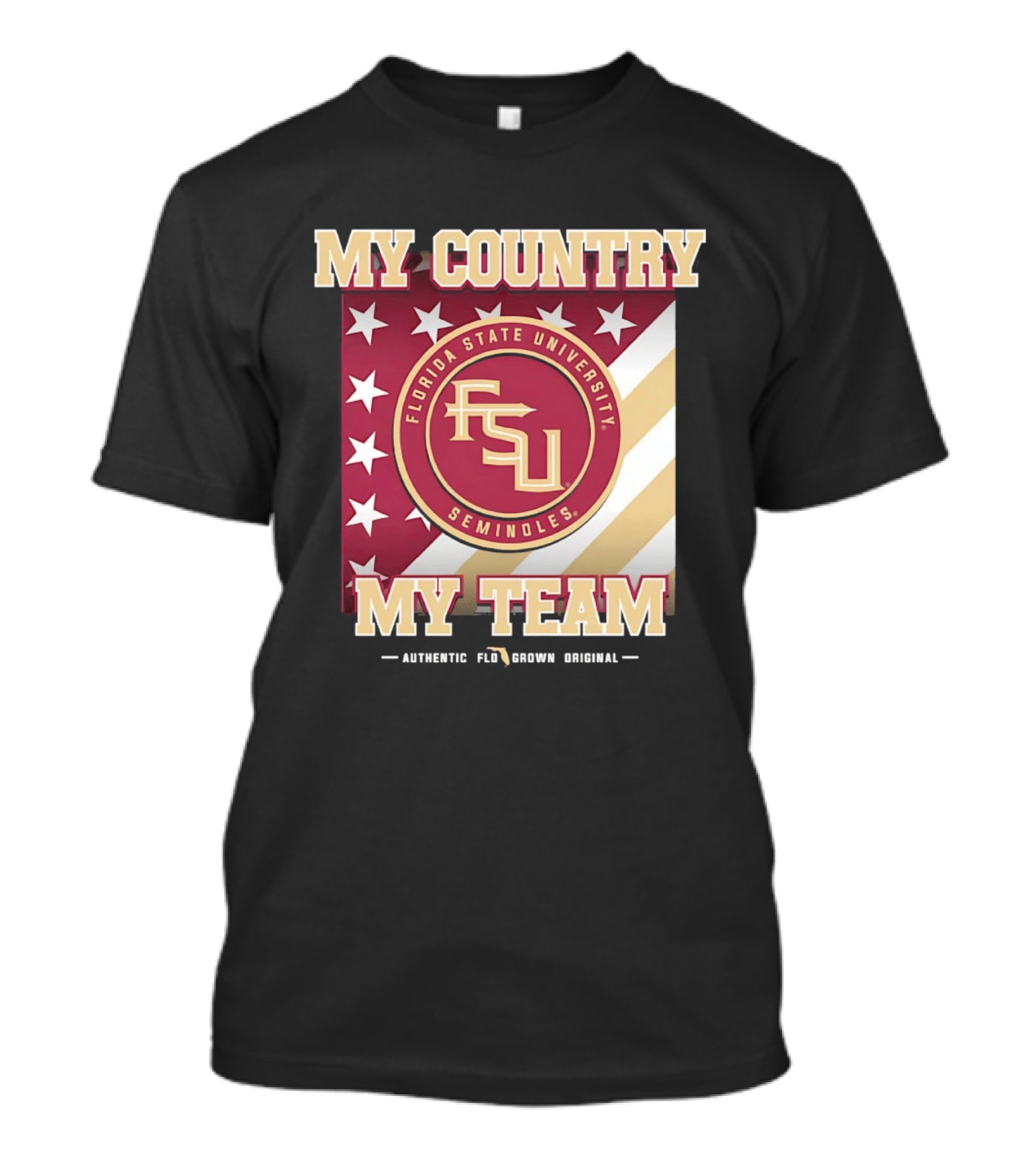 Florida State University Seminoles My Country My Team Authentic FSU Original T-Shirt