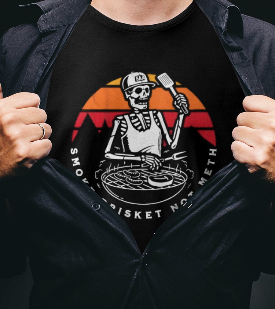 Smoke Brisket Not Meth Skeleton BBQ Grilling Skeleton T-Shirt