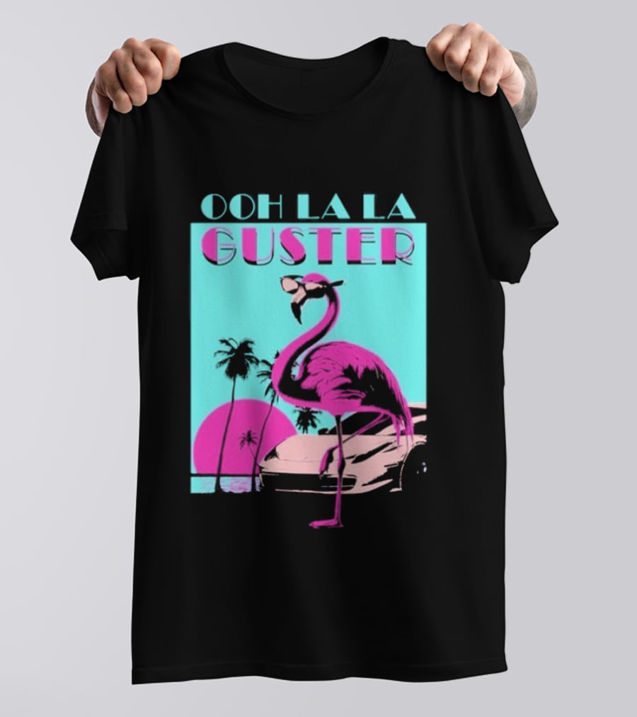 Guster Ooh La La Flamingo Sweet Ride T-Shirt