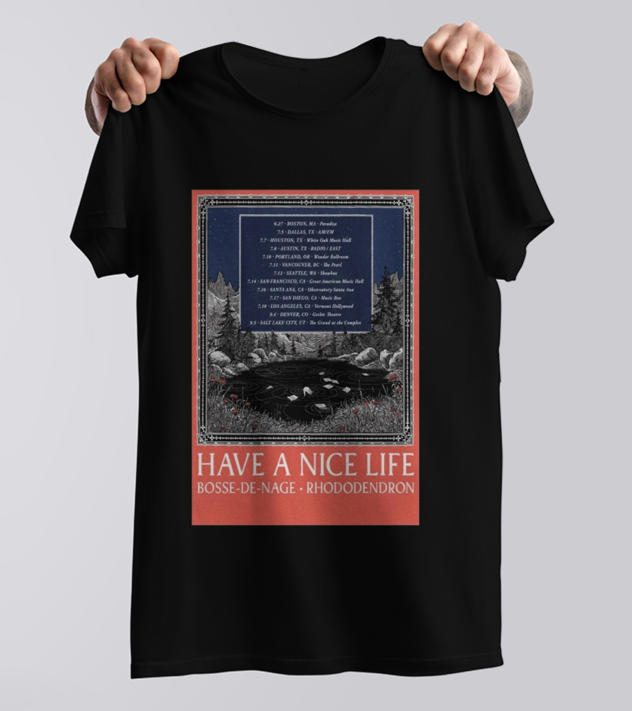 Have A Nice Life Bosse De Nage Rhododendron Tour 2026 USA Canada Dates T-Shirt