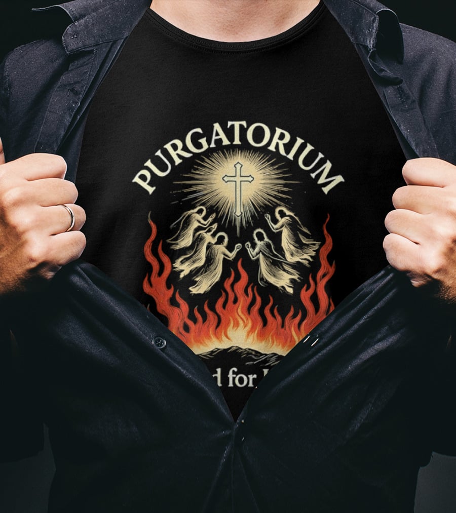 Purgatorium Purified For Heaven Angels Cross Flames Spiritual T-Shirt
