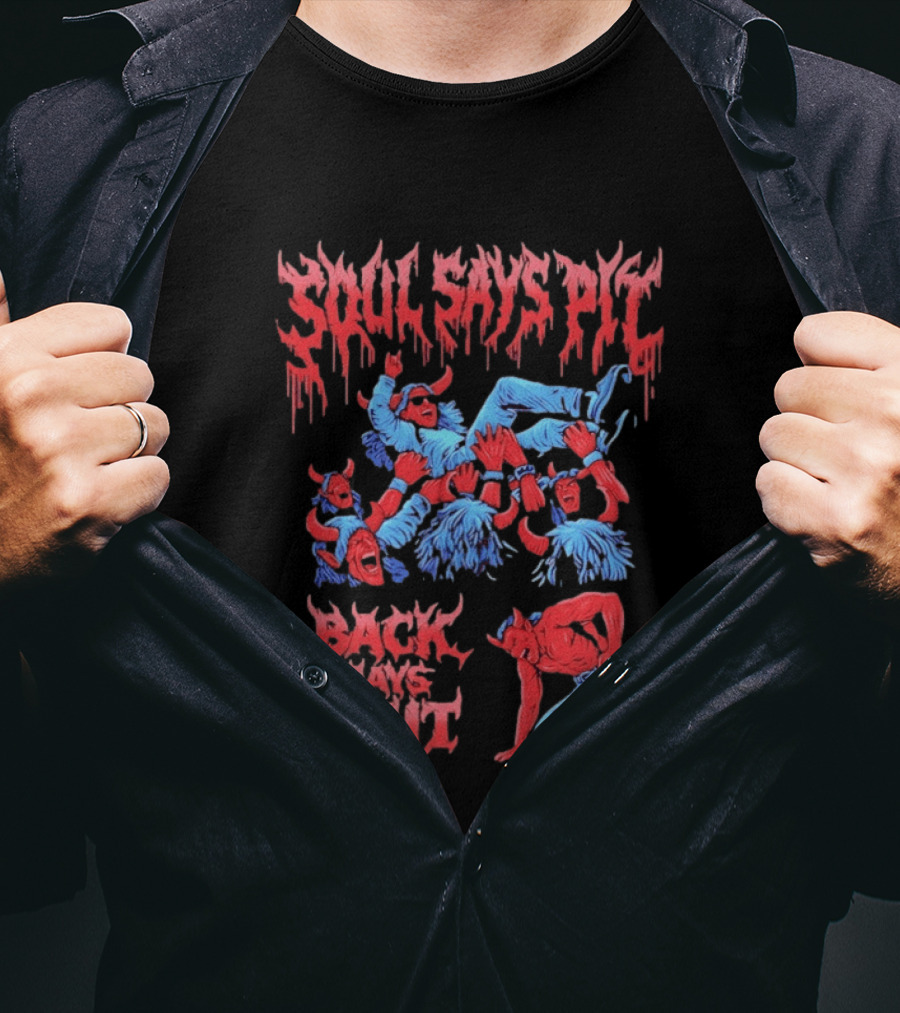Soul Says Pit Back Says Quit Mosh Demons And Devils T-Shirt