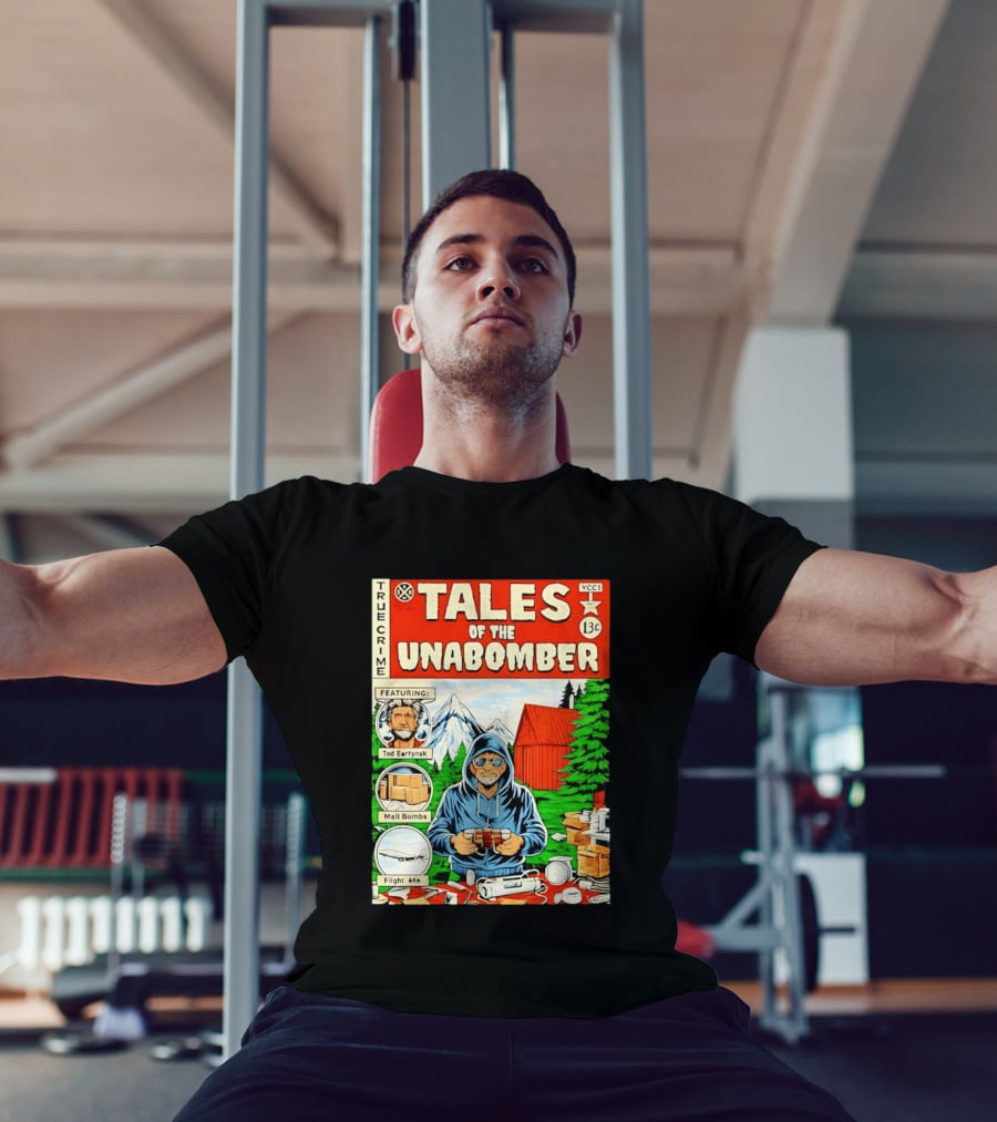 Tales Of The Unabomber True Crime Featuring Tod Eartynsk Mail Bombs Flight 44n T-Shirt