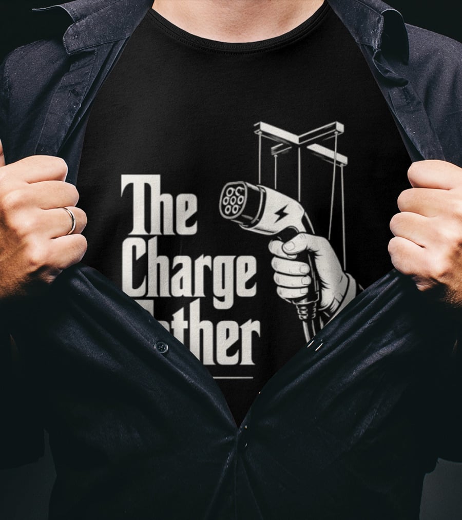 The Charge Father EV Charger Plug Parody Eco Friendly Transport T-Shirt