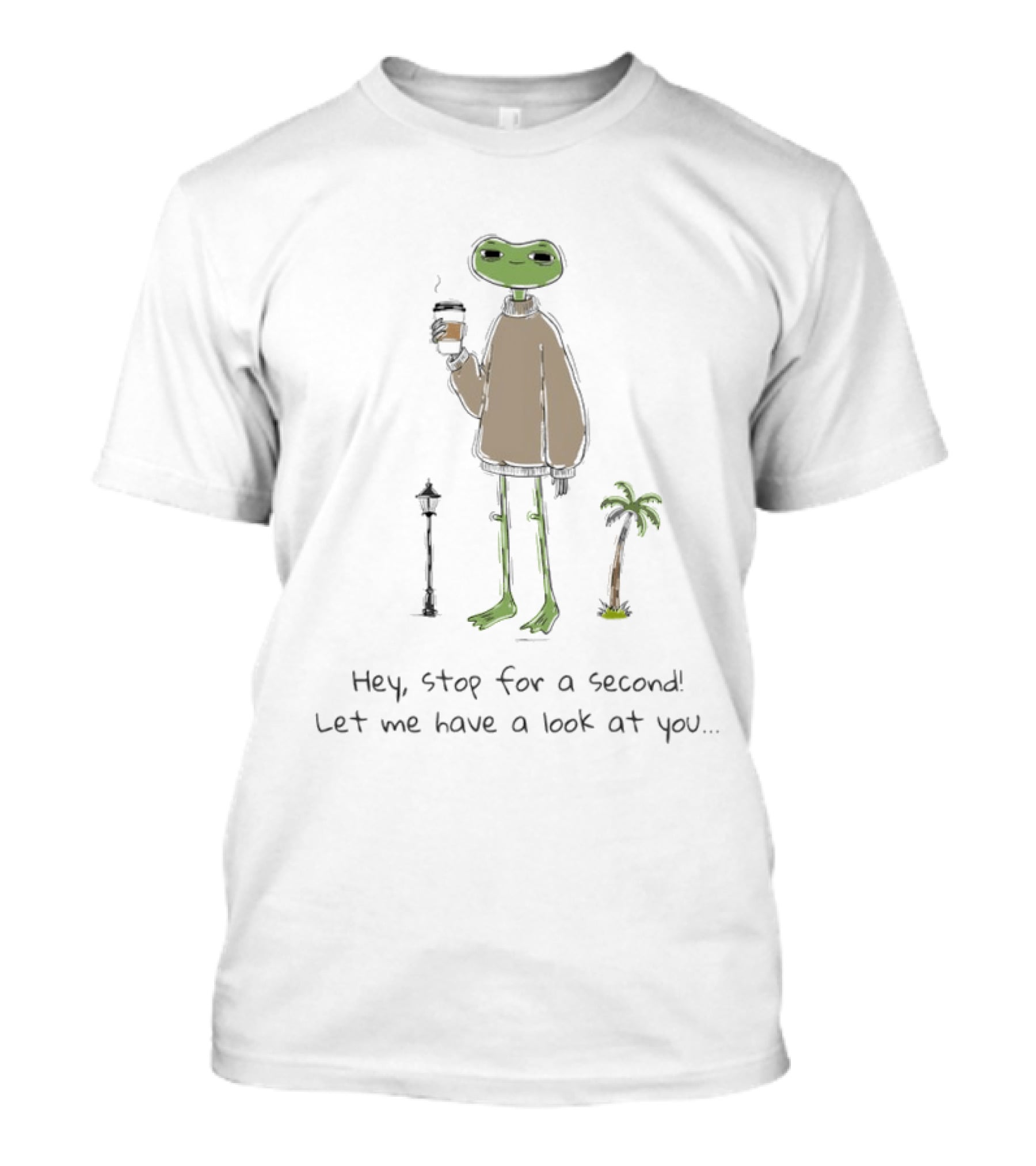 Hey Stop For A Second Frog Let Me Have A Look At You Coffee Palm Tree T-Shirt