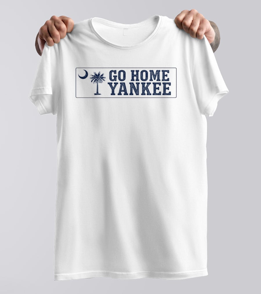 Go Home Yankee South Carolina Palmetto Moon T-Shirt