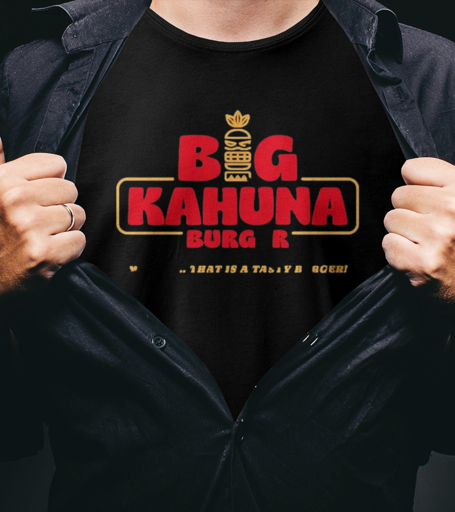 Big Kahuna Burger Tasty Burger Pulp Fiction T-Shirt