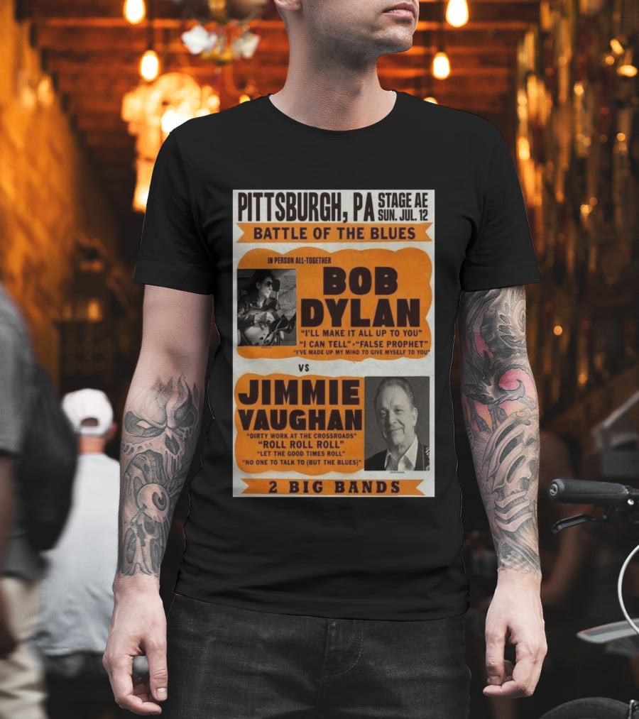 Bob Dylan Jimmie Vaughan Pittsburgh PA Stage AE Battle Of The Blues July 12 T-Shirt