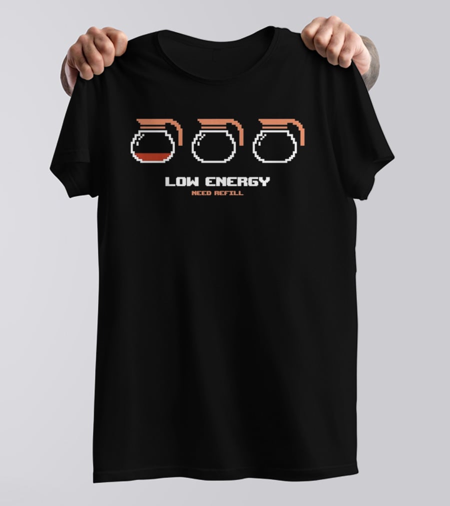 Low Energy Need Refill Coffee Pot Pixel Art Humor T-Shirt