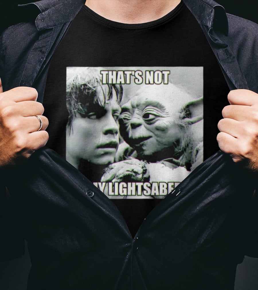 Luke Skywalker Yoda That's Not My Lightsaber Star Wars T-Shirt