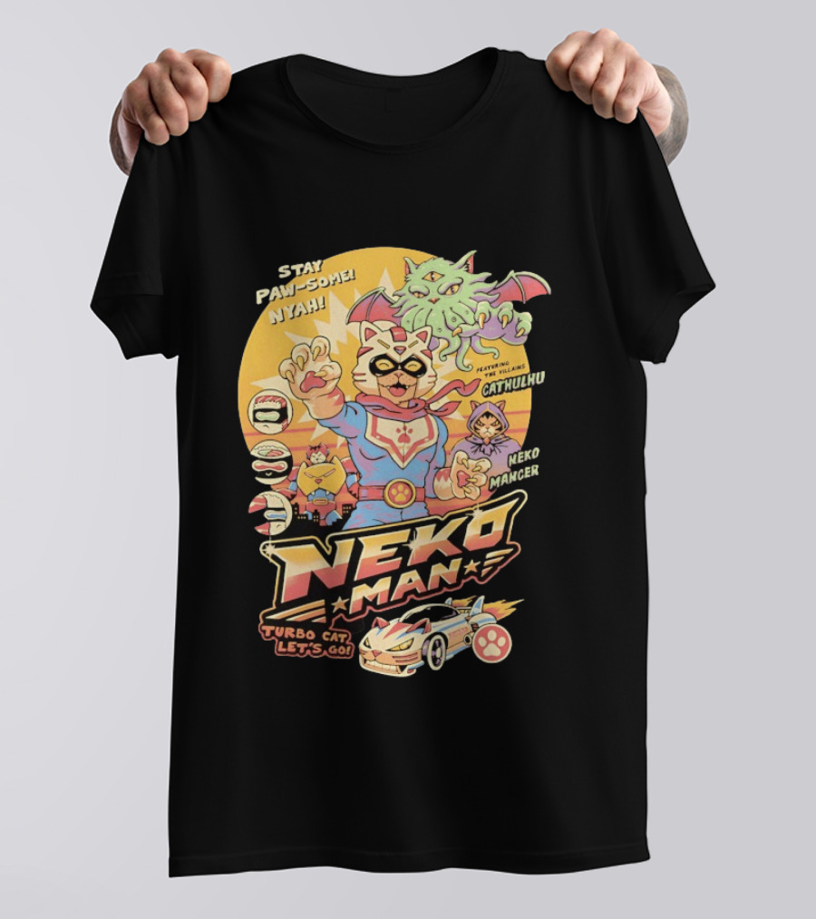 Stay Pawsome Neko Man Turbo Cat Featuring Villains Cathulhu Neko Mancer T-Shirt