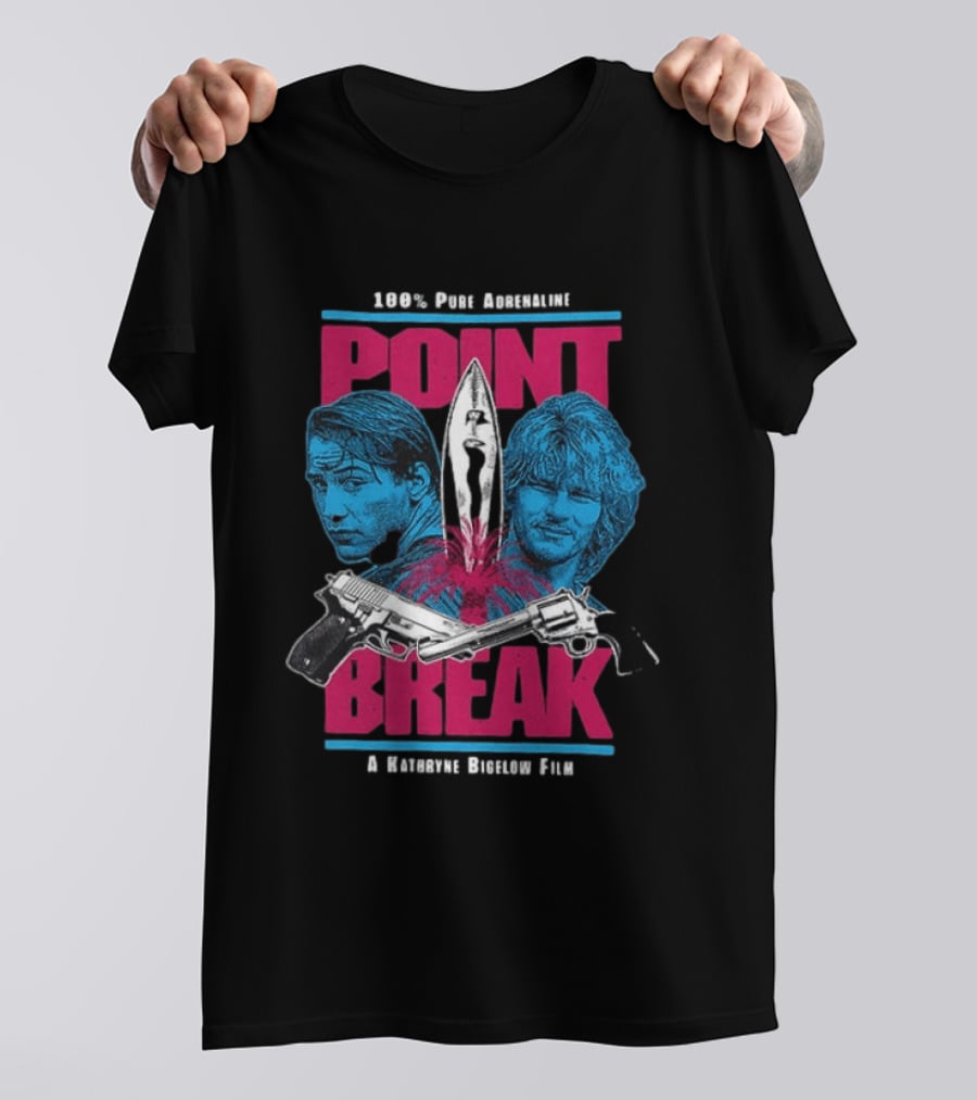 Point Break 100 Percent Pure Adrenaline Kathryn Bigelow Film Action T-Shirt
