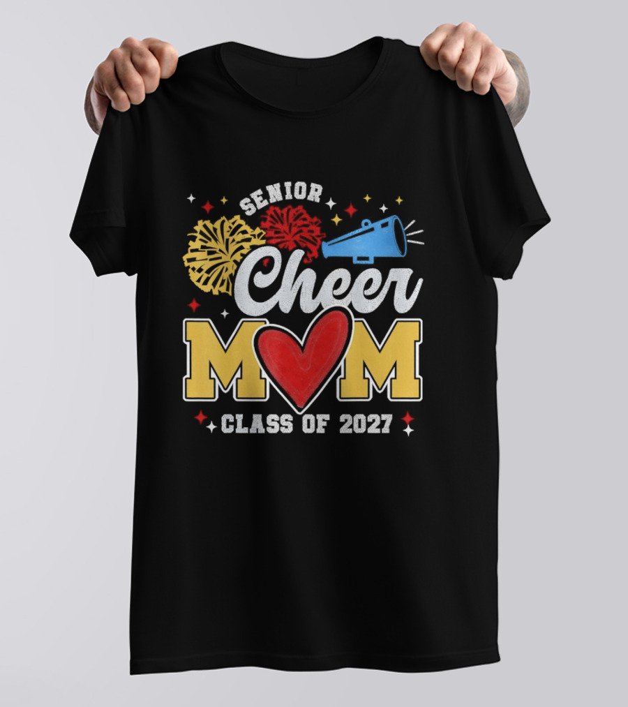 Senior Cheer Mom Megaphone Heart Pom Poms Class Of 2027 T-Shirt
