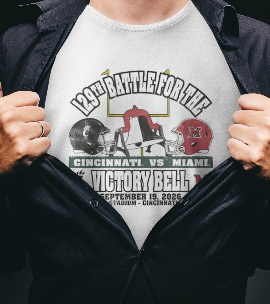 129th Battle For The Victory Bell Cincinnati Vs Miami September 19 2026 TQL Stadium Cincinnati Ohio T-Shirt