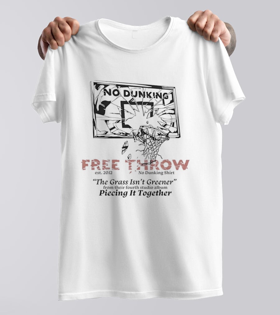 No Dunking Shattered Basketball Backboard Free Throw The Grass Isn't Greener T-Shirt