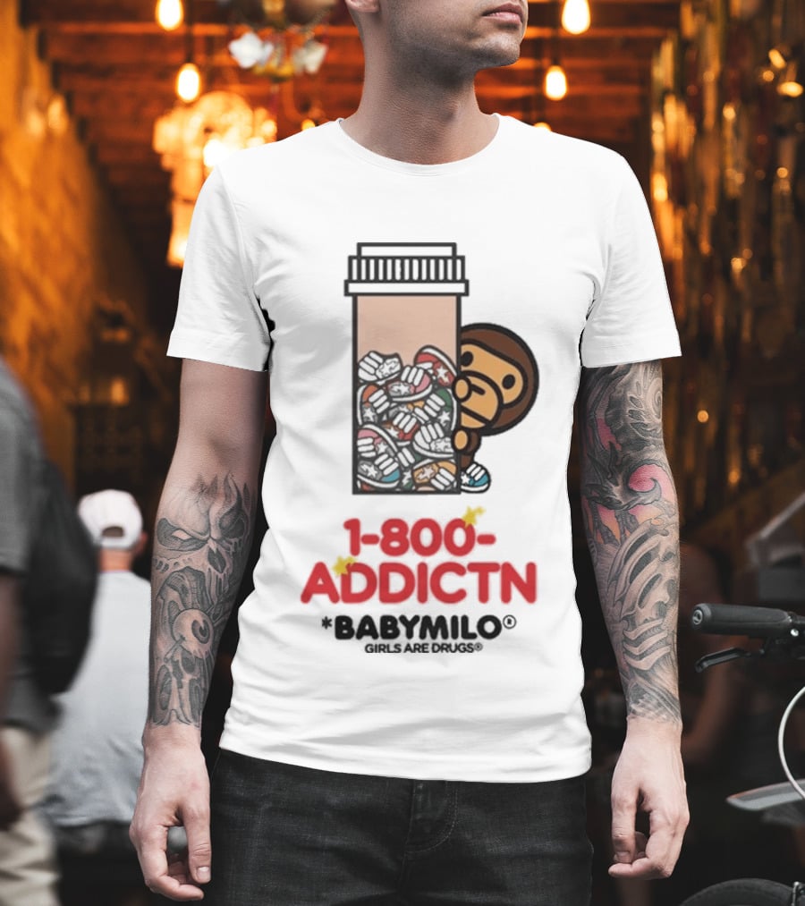 1 800 Addctn Girls Are Drugs X Baby Milo Collaboration T-Shirt