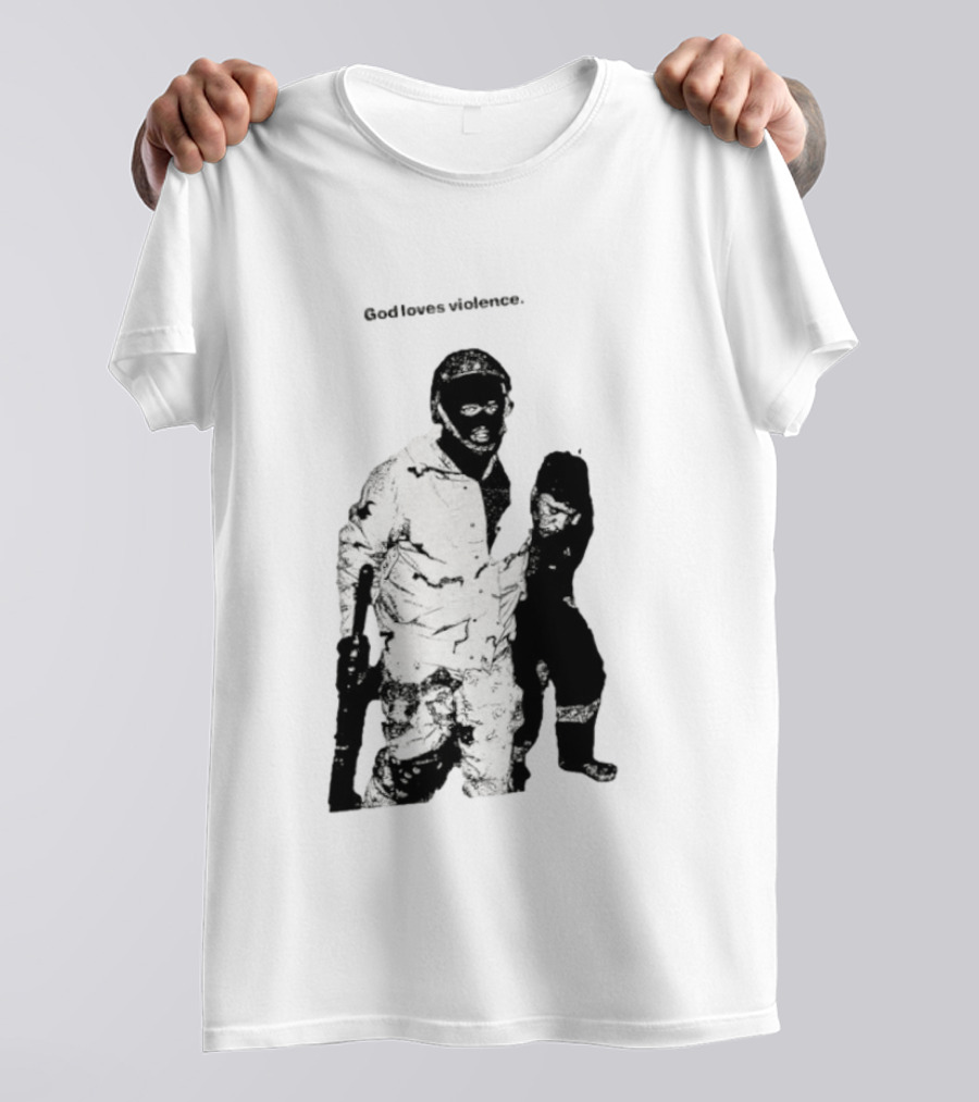 God Loves Violence Edgy Provocative Soldier And Child T-Shirt