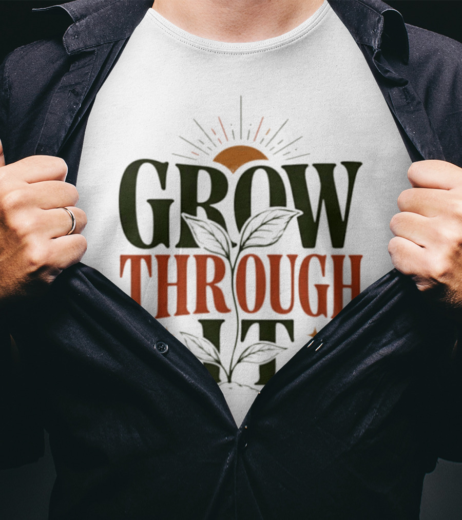 Grow Through It Sunburst Plant T-Shirt
