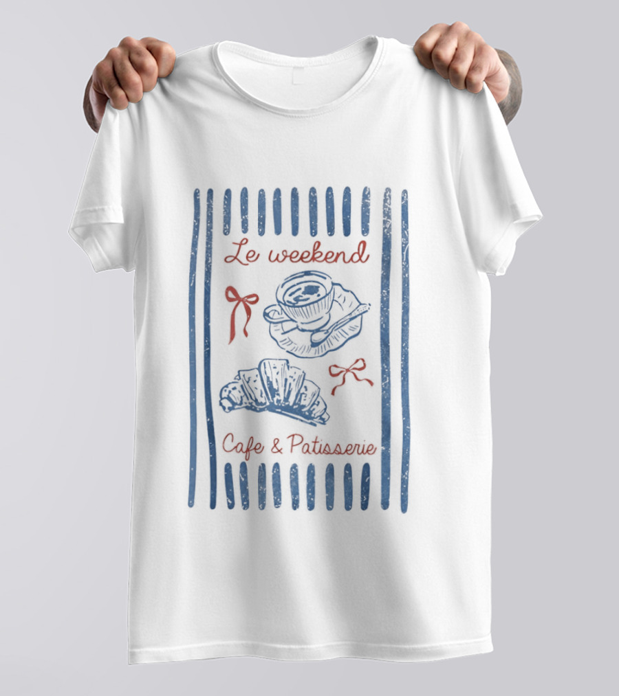 Le Weekend Cafe And Patisserie With Coffee And Croissant French Breakfast T-Shirt