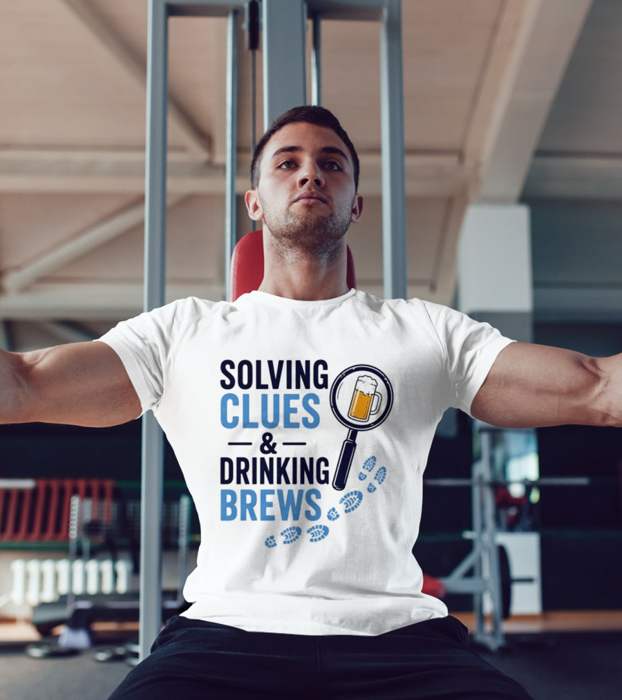 Solving Clues & Drinking Brews Magnifying Glass Beer Footprints T-Shirt