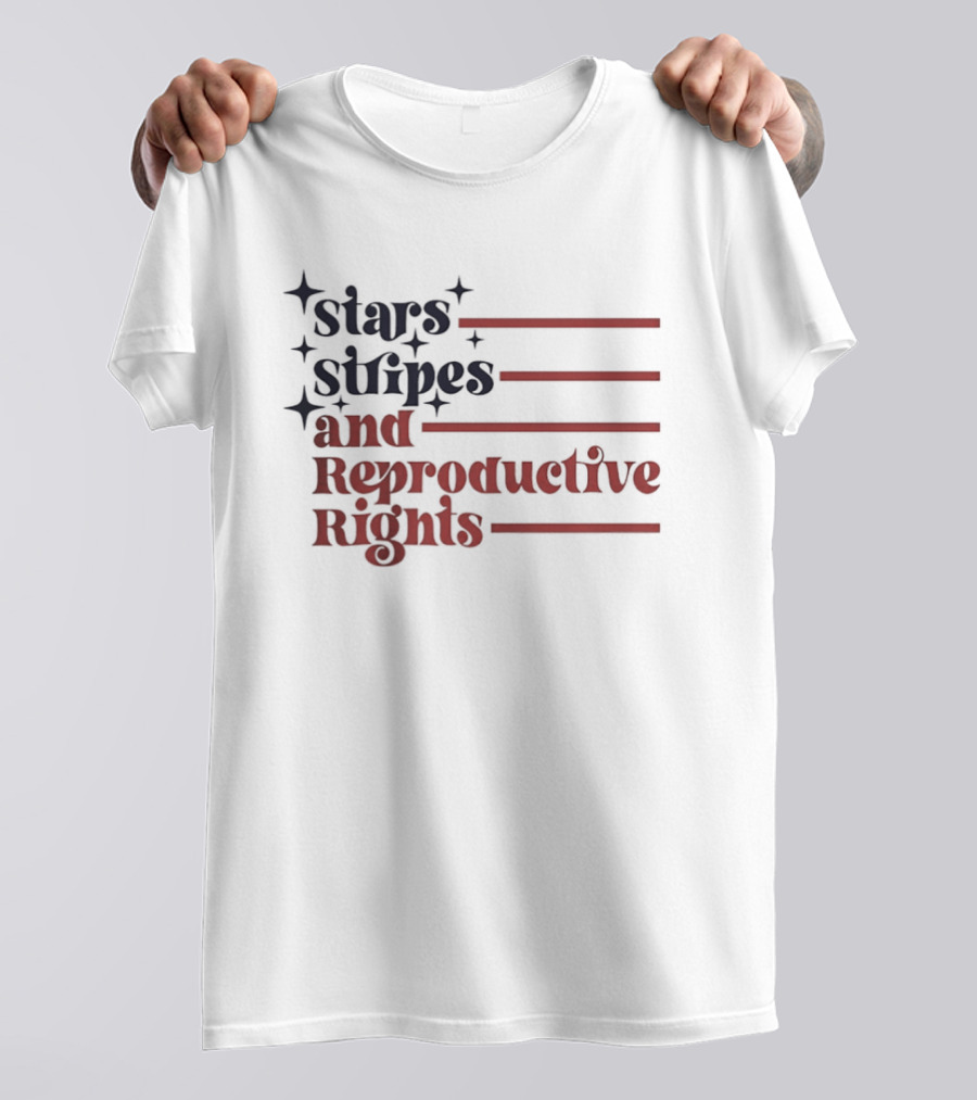 Stars Stripes And Reproductive Rights Patriotic Lettering With Striped Lines T-Shirt