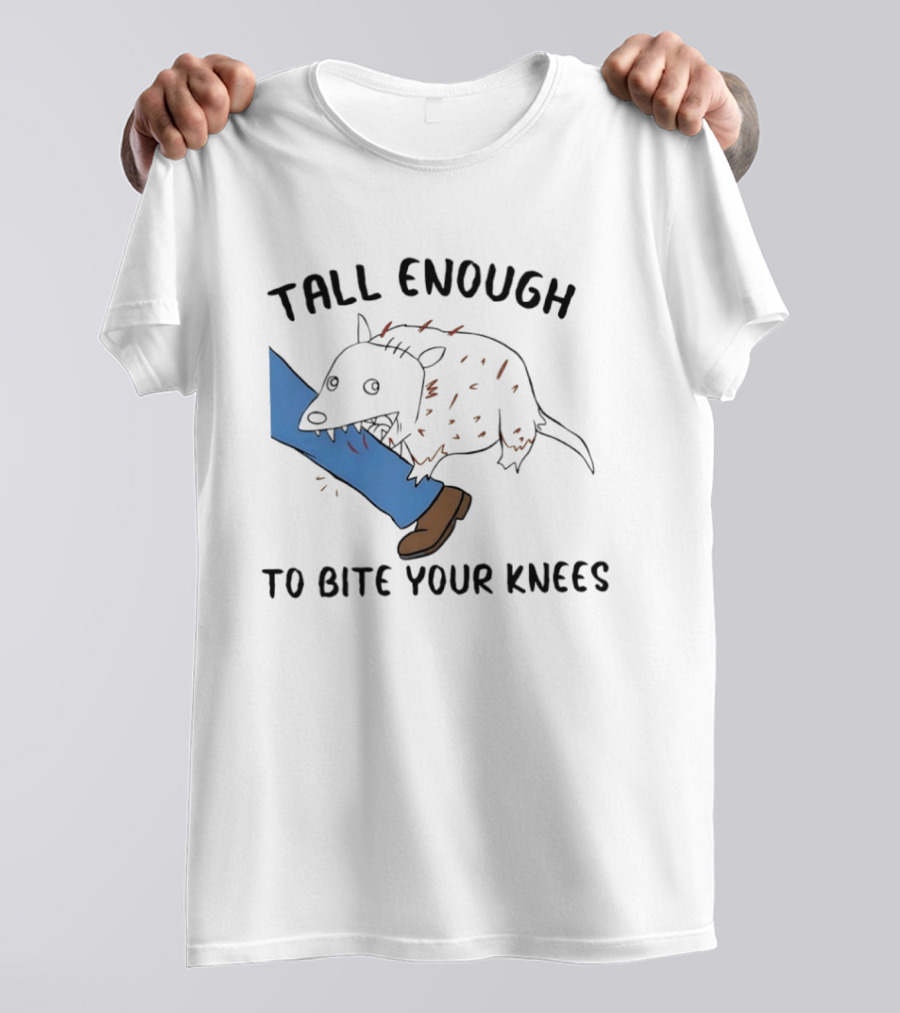 Tall Enough To Bite Your Knees Opossum Joke Featuring Animal Bite T-Shirt