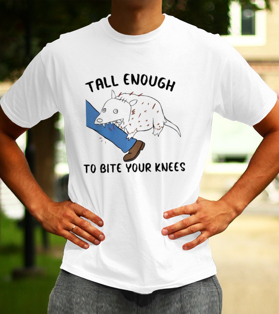 Tall Enough To Bite Your Knees Opossum Joke Featuring Animal Bite T-Shirt