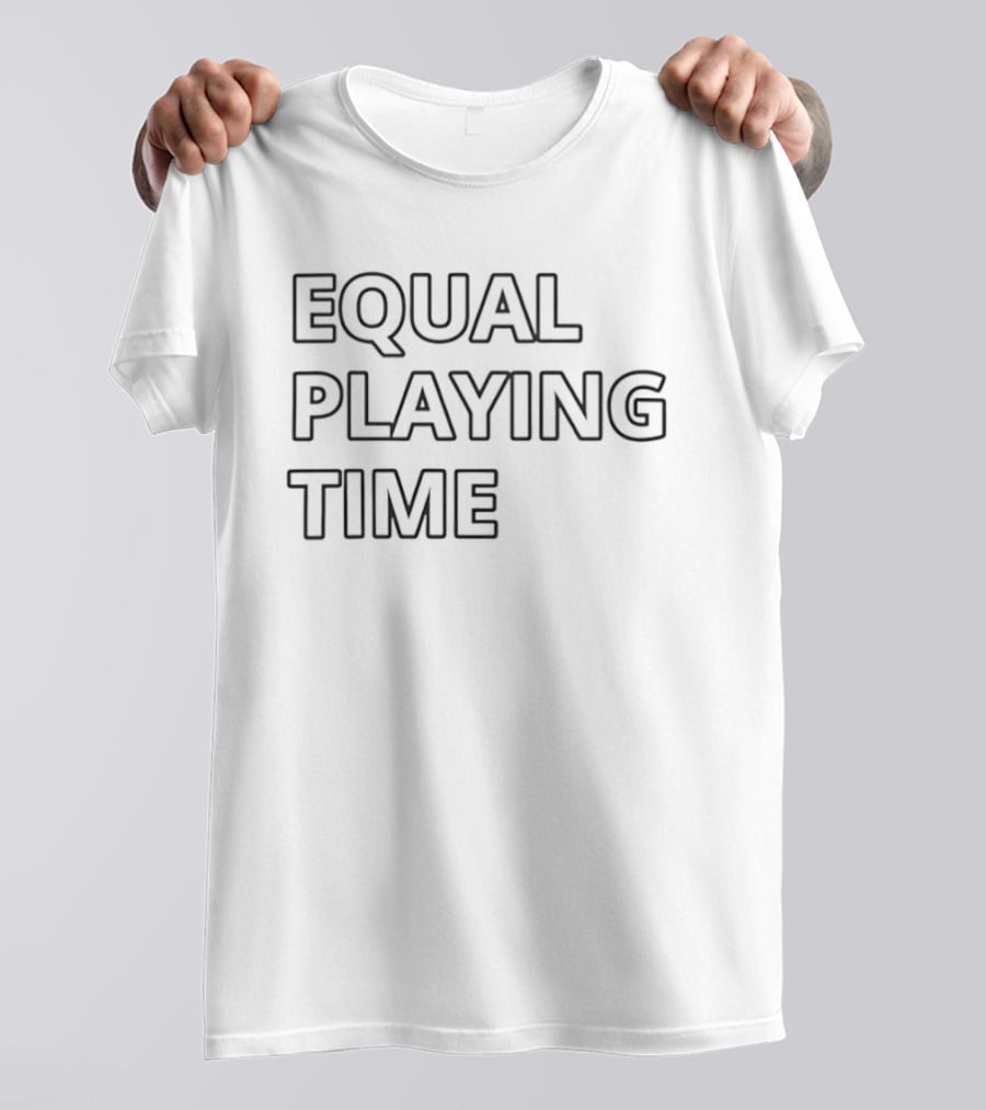 Equal Playing Time Equality Sports Equity Empowerment T-Shirt