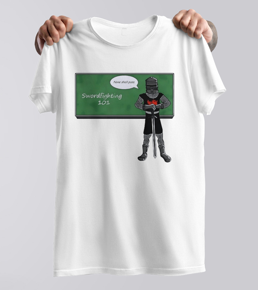 Swordfighting 101 None Shall Pass Black Knight Cartoon T-Shirt