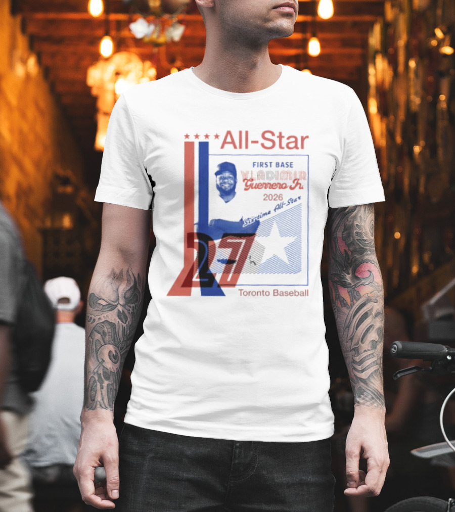Vladimir Guerrero Jr 2026 First Base Six Time All Star Toronto Baseball T-Shirt