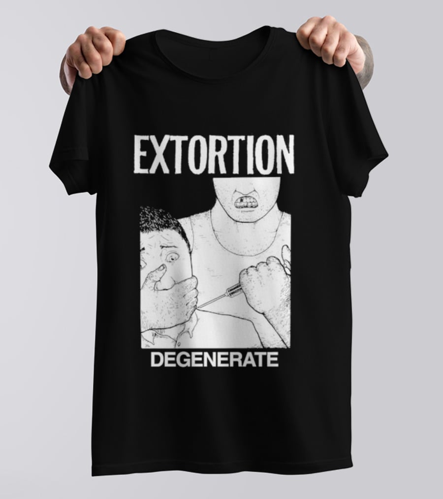 Extortion Degenerate Hardcore Punk Powerviolence Band Merch T-Shirt