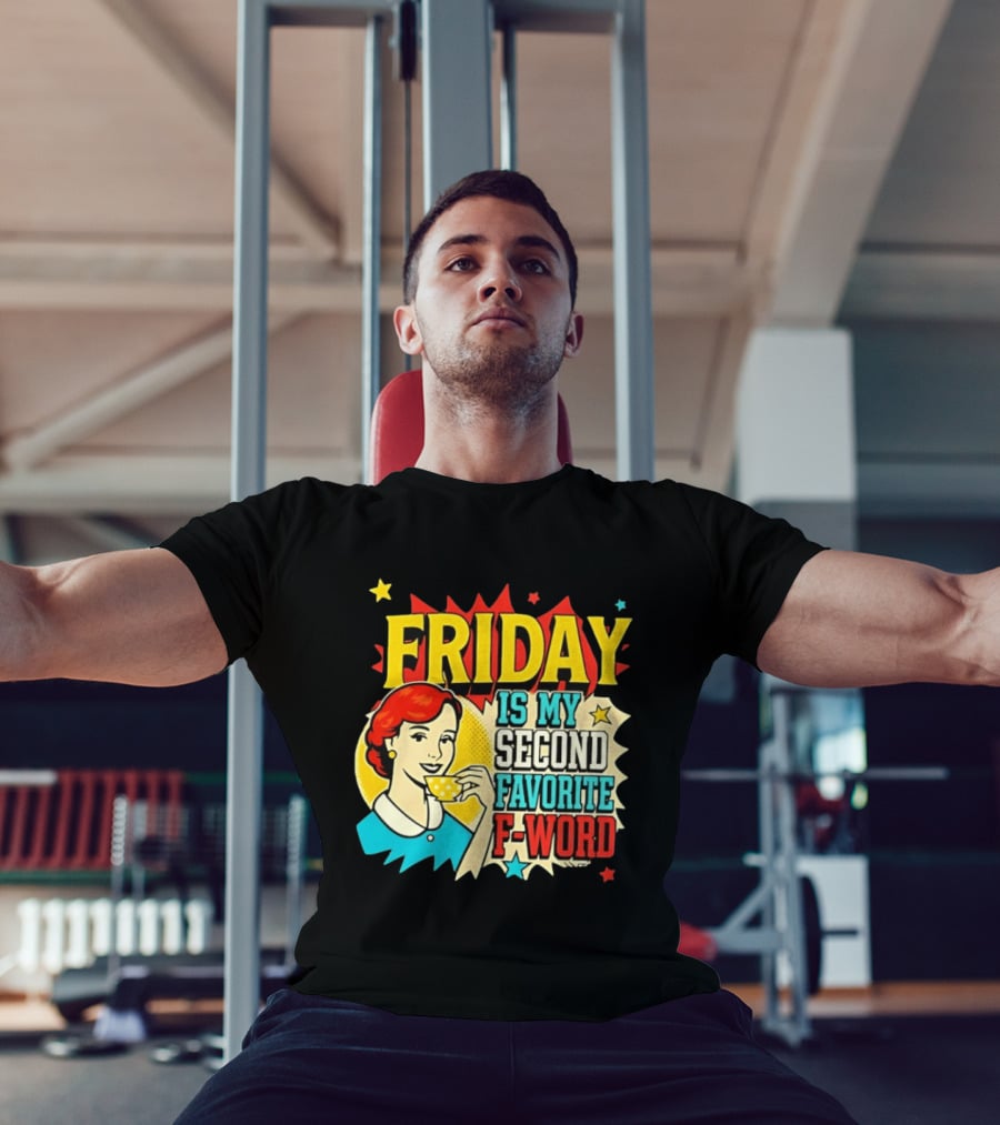 FRIDAY Is My Second Favorite F Word Retro Comic Style Pop T-Shirt