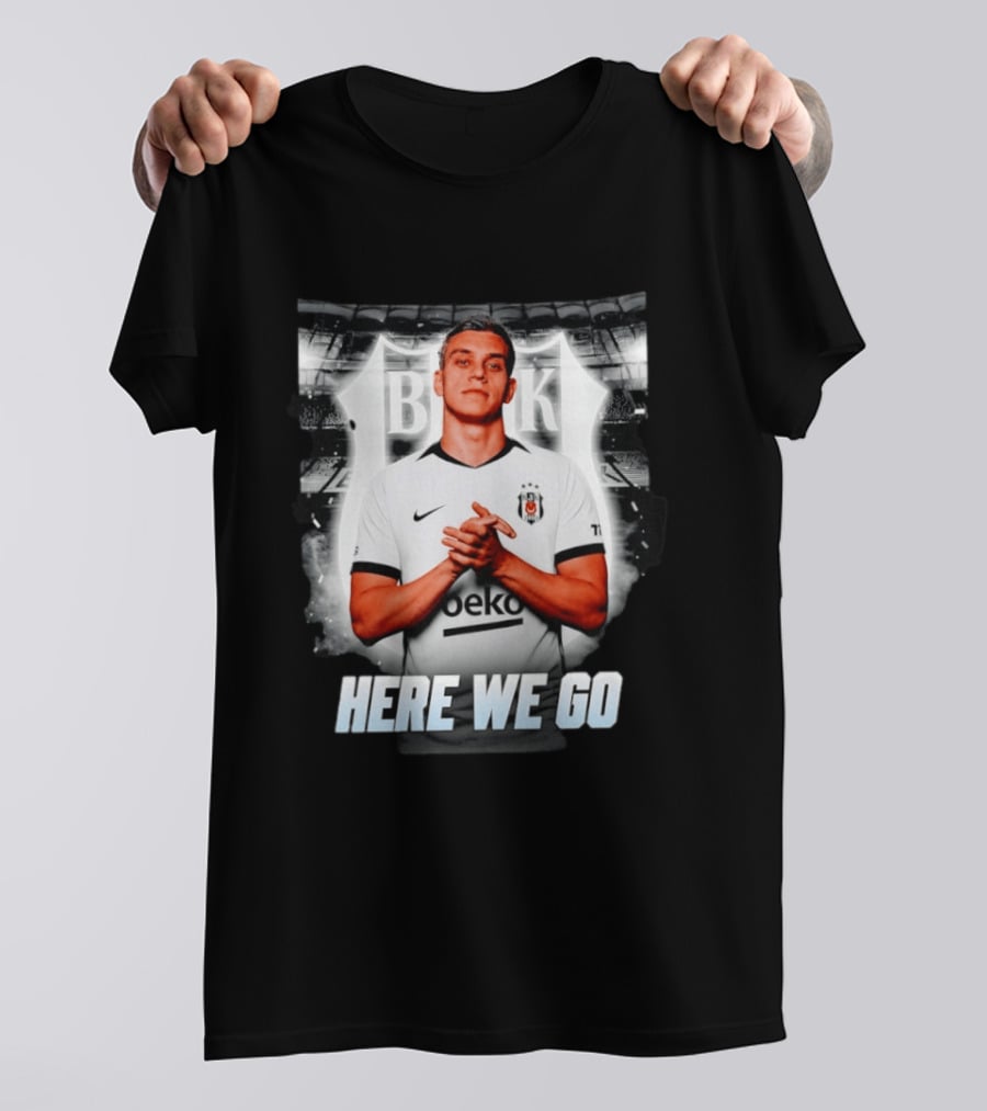 Leandro Trossard Besiktas Here We Go BJK Stadium Football Transfer T-Shirt