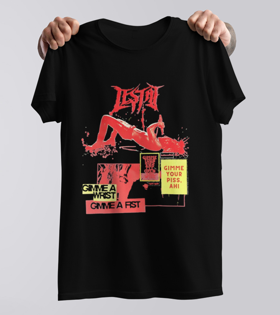 Lestat Gimme A Hips Gimme Your Piss Ahi T-Shirt