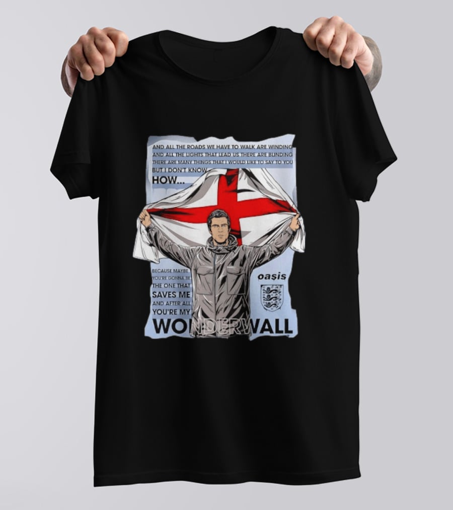 Liam Gallagher Oasis Lyrics You're My Wonderwall England Flag T-Shirt
