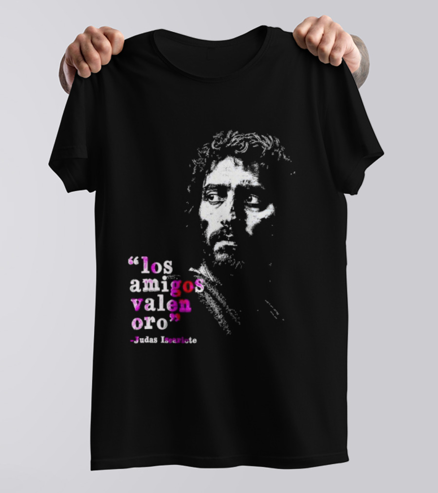Los Amigos Valen Oro Judas Iscariote Bible T-Shirt