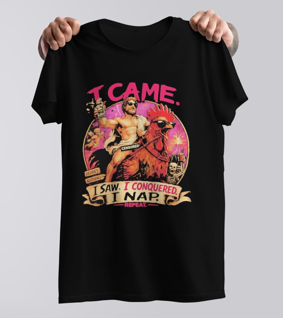 I Came I Saw I Conquered Rooster Lager Glory Repeat T-Shirt