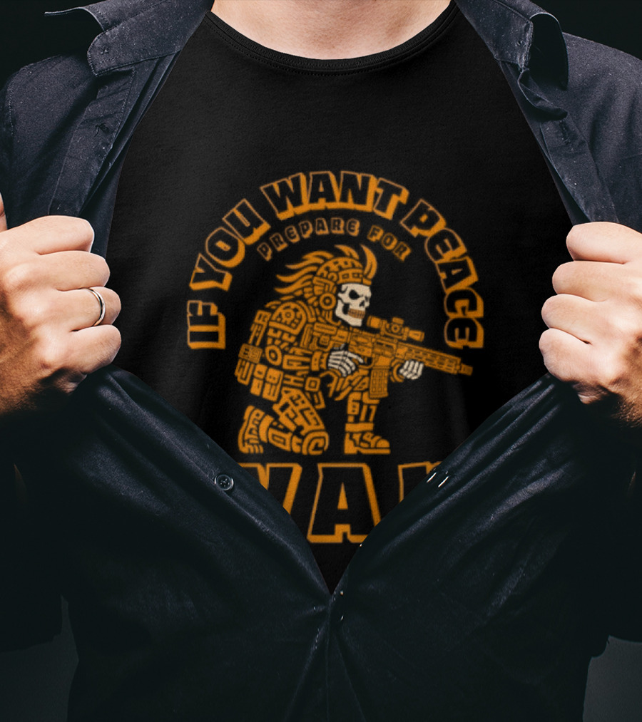 If You Want Peace Prepare For War Aztec Skull Sniper Tactical Warrior T-Shirt