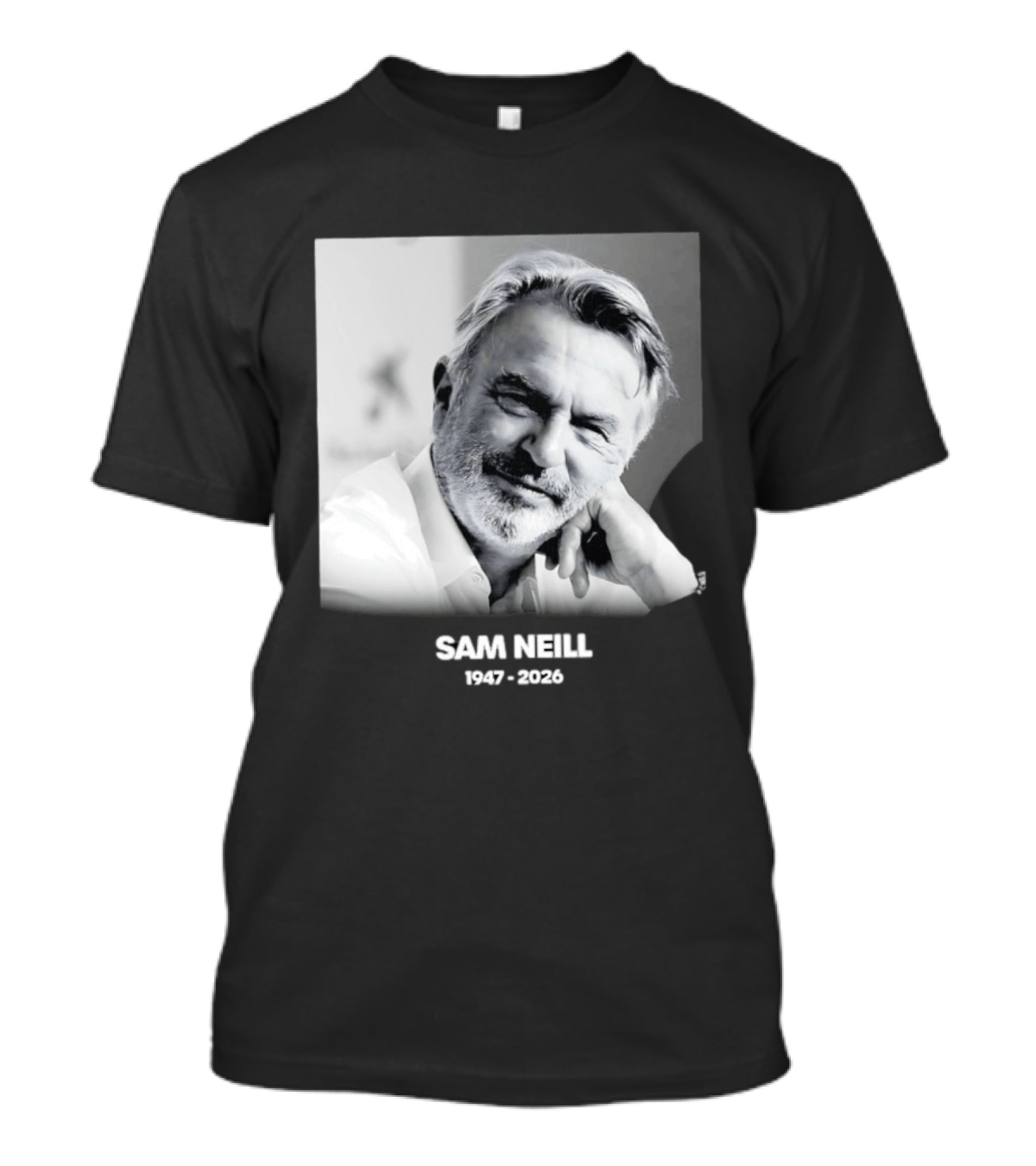 Sam Neill 1947 2026 Rest In Peace To A True Screen Legend T-Shirt