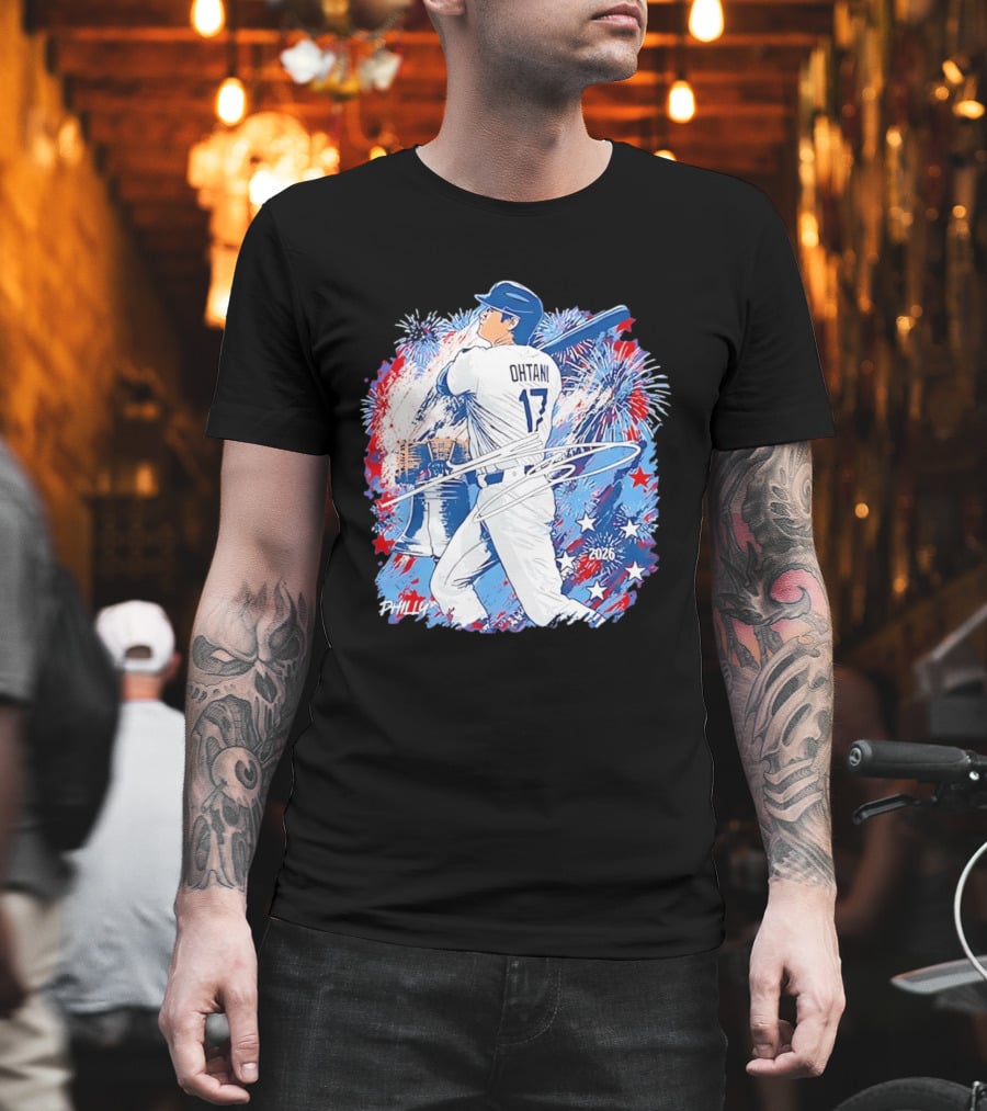 Ohtani 17 Philly 2026 Baseball Fireworks Liberty Bell T-Shirt