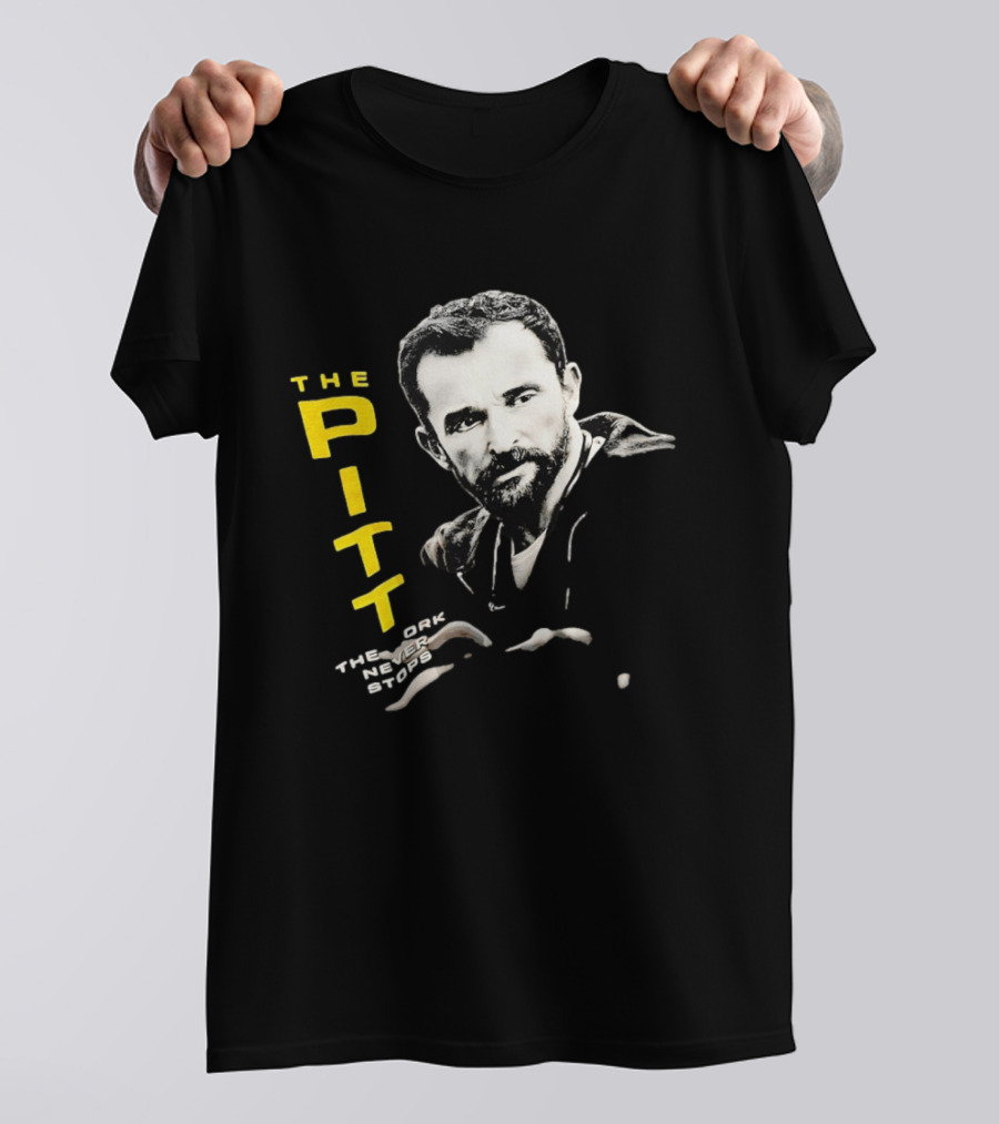 The Pitt The Work Never Stops Medical Drama Series T-Shirt