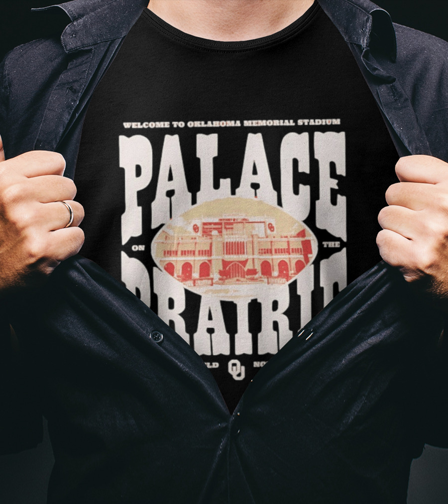 Welcome To Oklahoma Memorial Stadium Palace On The Prairie Owen Field Norman OK T-Shirt