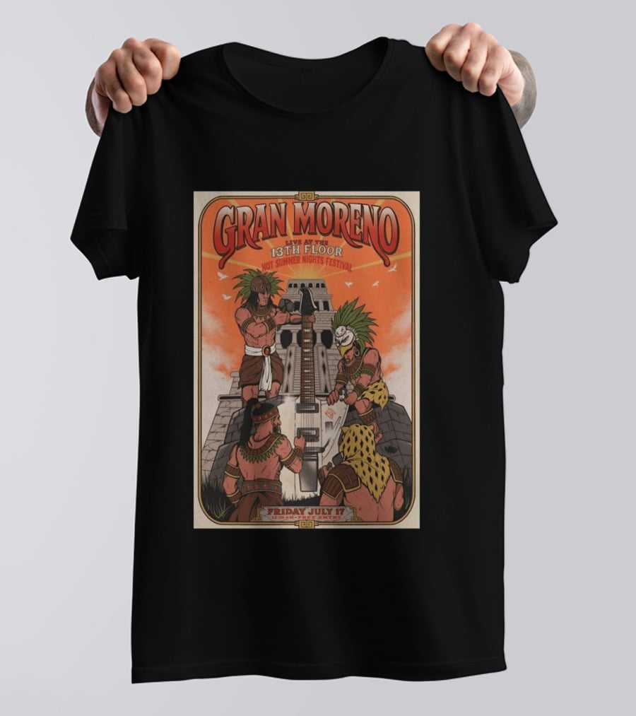 GRAN MORENO Live At The 13th Floor Hot Summer Nights Festival Friday July 17 T-Shirt
