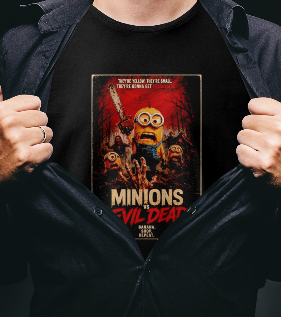 Minions Vs Evil Dead They're Yellow Small They're Gonna Get Possessed Banana Shop Repeat T-Shirt