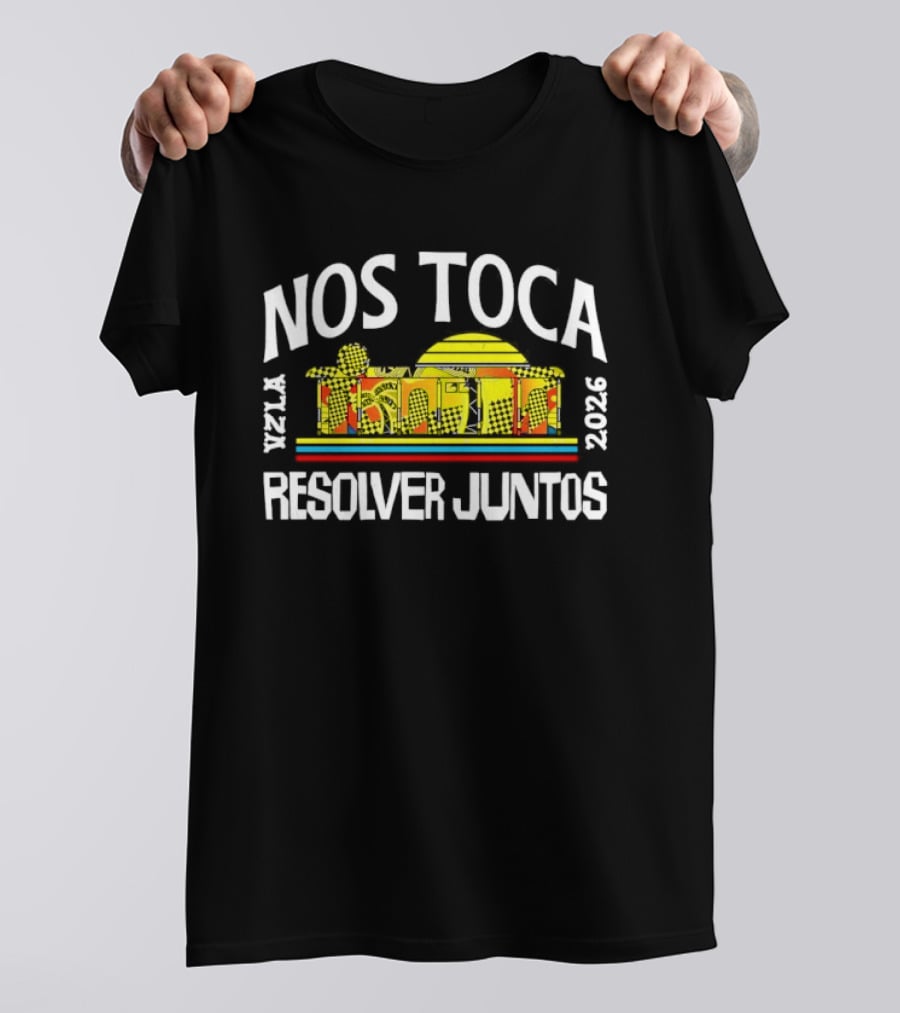 Nos Toca Resolver Juntos Venezuela 2026 Vzla Monument T-Shirt