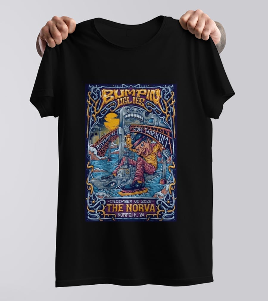 Bumpin Uglies Passafire Joey Harkum Live At The NorVa Norfolk VA December 05 2026 Event T-Shirt